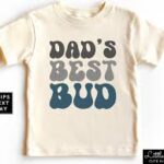 TODDLER BOY DAD BEST BUD