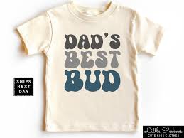 TODDLER BOY DAD BEST BUD